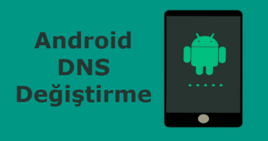 Android Dns Değiştirme Nasıl Yapılır?