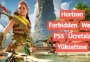 Horizon Forbidden West PS5 Ücretsiz Yükseltme